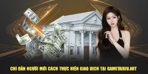 Lợi ích người chơi nhận được của việc hiểu rõ chỉ dẫn giao dịch 