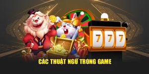 Các thuật ngữ trong game