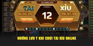 Lưu ý gì khi tham gia tài xỉu 