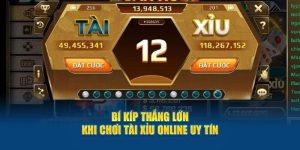 Bí kíp thắng lớn khi chơi tài xỉu online uy tín